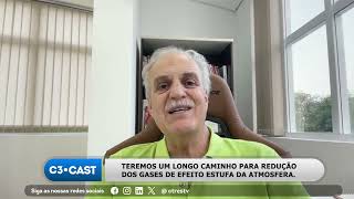 Teremos um longo caminho para redução dos gases de efeito estufa da atmosfera - Pt.3