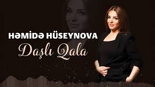 Hemide Huseynova - Dasli Qala (Yeni 2021)