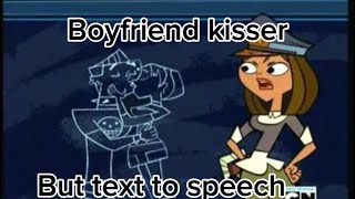 Boyfriend kisser but text to speech