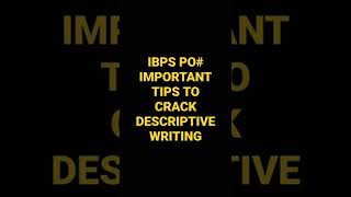 TIPS FOR Descriptive writing in ibps po, sbi po in tamil