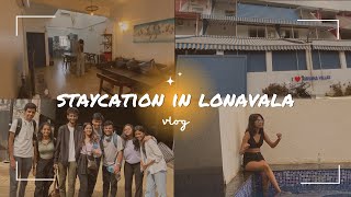 Staycation in Lonavala| Nirvana Villa!