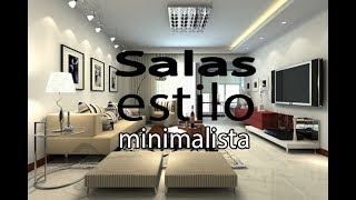 Salas estilo minimalista +50 ideas