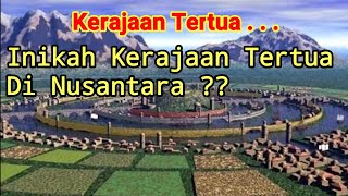 Kerajaan Tertua Di Nusantara - Bagian 1