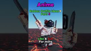 Roblox Outfits / Anime Outfits #roblox #shorts #роблокс #robloxoutfits #роблоксскины