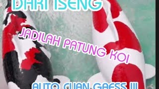 DARI ISENG JADILAH PATUNG KOI, SEKARANG AUTO CUAN GESS !!!