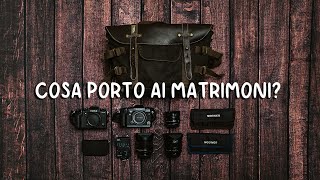 COSA PORTO AI MATRIMONI? - "What's In My Bag"