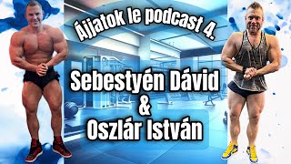 °°° Team Oszlár °°° | Ájjatok le Podcast 4 - Sebestyén Dávid |