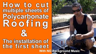 How to cut multiple sheets of Polycarbonate Roofing  - With NO Background Music