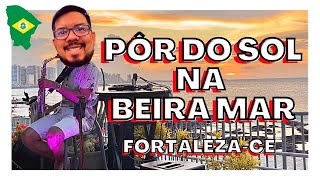 PÔR DO SOL NA BEIRA MAR DE FORTALEZA!