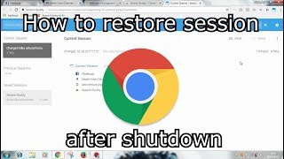 How to restore session after shutdown - chrome