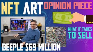 NFT ART - opinion piece - What does it take for the average artist to sell Digital Art?