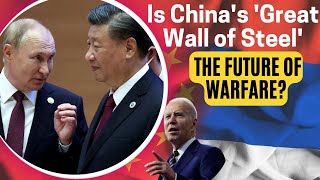 Is China s  Great Wall of Steel the Future of Warfare