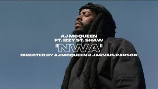 AJ McQueen - NWA ft. Izzy St. Shaw (Official Video)