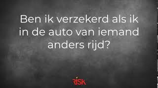 Ben ik verzekerd als ik in de auto van iemand anders rijd?