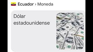 Cual es la moneda oficial de Ecuador?