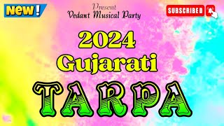 Gujarati Tarpa 2024 l Vedant Musical Party #new #tarpa #trending #gujarati l @vedantmusicalparty