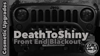 Jeep Front End Blackout - Removing and Replacing Shiny Parts with Blacked Out Parts