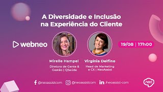 Webneo | A Diversidade e Inclusão na Experiência do Cliente