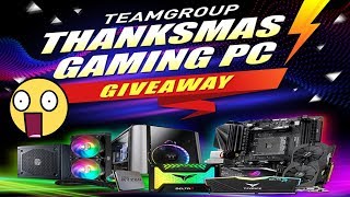 GIVEAWAY: TEAMGROUP THANKSMAS GAMING PC 2018