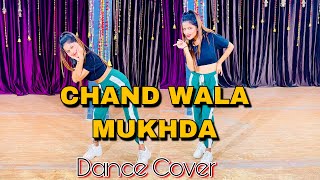 Chand Wala Mukhda Leke Chalo Na Bazar Main | Dance Cover | Makeup Wala Mukhda Leke