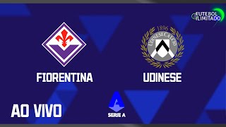 FIORENTINA 2X2 UDINESE - NARRAÇÃO FUTEBOL ILIMITADO (ÁUDIO) - AO VIVO