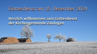 Gottesdienst am 15.12.2024