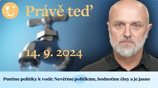 4. díl: Pusťme politiky k vodě a politikům nevěřme, hodnoťme jejich činy a je jasno - M. Kociánová