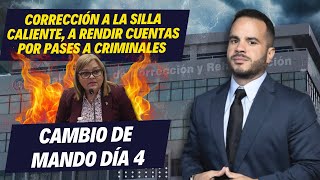 CORRECCIÓN A LA SILLA CALIENTE, A RENDIR CUENTAS POR PASES A CRIMINALES - cambio de mando día 4