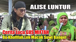 bikin ngakak !! BONGKAR RAHASIA BU KHOFIFAH _ PENGAJIAN LUCU GUS MIFTAH TERBARU