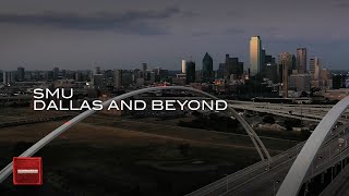 SMU: Dallas and Beyond