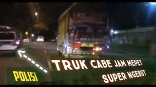 Ngejar truk cabe sampai ke luar kota - Jam mepet cepat banget