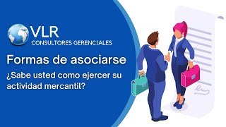 Formas de asociarse en Colombia | VLR Consultores Gerenciales