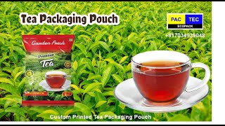 Tea Packaging Pouch 250gm, Tea Packaging Ph/Whatsup +917034939048