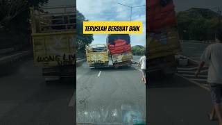 teruslah berbuat baik #katakatabijak #katakatahariini #qoutes #caknun #trukindonesia #truck