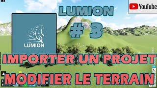 IMPORTER UN PROJET ET MODIFIER UN TERRAIN SUR LUMION # 3