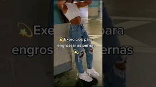 💫Exercícios para engrossar as pernas 💫 #escreva_se_no_canal #fypシ #aesthetic #viraliza #viral #short