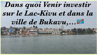 💥IL FAUT QU’ON PARLE DES BUSINESS RENTABLE À LANCÉ SUR LE LAC-KIVU ET DANS LA VILLE DE BUKAVU/ 🇨🇩😍