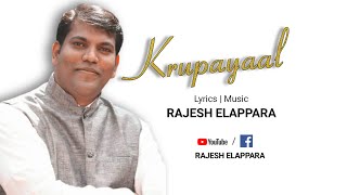 Rajesh Elappara - Krupayaal (Official Lyric Video)