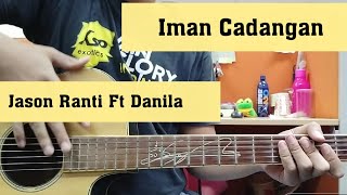 Iman Cadangan - Jason Ranti Ft Danila (Gitar Tutorial)