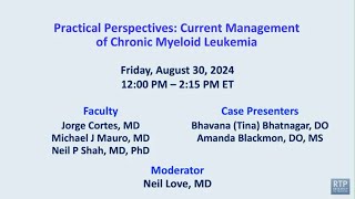 Practical Perspectives: Current Management of Chronic Myeloid Leukemia