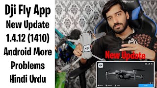 Dji Fly App 1.4.12 New Update Android Lagging issues