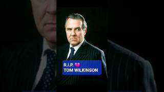 Tom Wilkinson dead at 75 💔