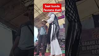 Saat bunda fauzana duet