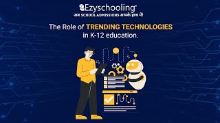 The Role of Trending Technologies in K-12 Education | Main Session | Ezyschooling