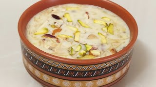 Sheer Khurma Recipe | Eid Special | Famous Eid Desert Recipe | ईद पर बनने वाली शीर खुरमा