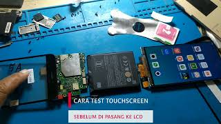 CARA TEST TOUCHSCREEN SEBELUM DI PASANG KE LCD