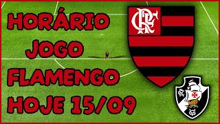 QUE HORAS É O JOGO DO FLAMENGO HOJE | ONDE ASSISTIR FLAMENGO X VASCO | BRASILEIRÃO 2024