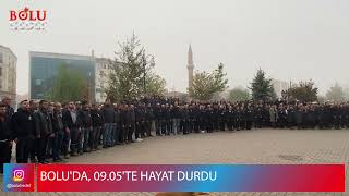 BOLU'DA 09.05'TE HAYAT DURDU