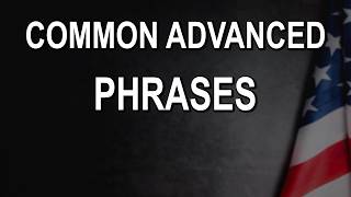 Advanced Phrases Native Speakers Use!