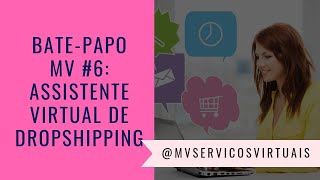 Assistente Virtual Para E-Commerce/Dropshipping (com Adriana Constante)